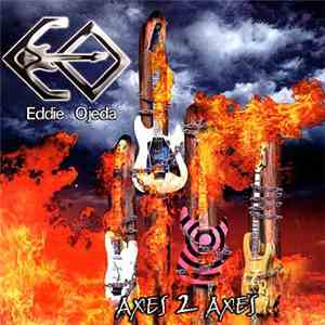 Eddie Ojeda - Axes 2 Axes