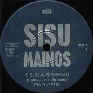 Eino Grön - Sisulla Sitkeästi / Minun Tieni