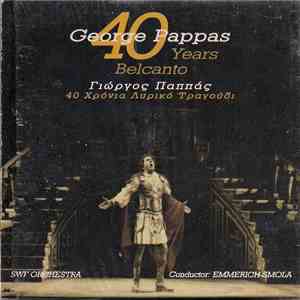 George Pappas - 40 Years Belcanto