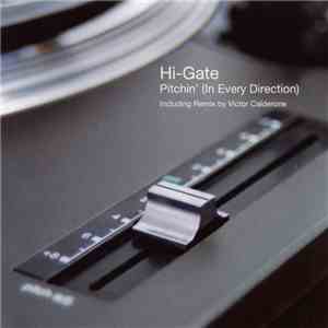 Hi-Gate - Pitchin' (In Every Direction)
