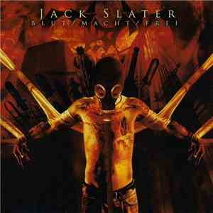 Jack Slater - Blut/Macht/Frei