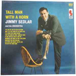 Jimmy Sedlar And His Orchestra - Tall Man With A Horn