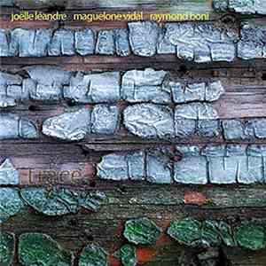 Joëlle Léandre / Maguelone Vidal / Raymond Boni - Trace