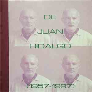 Juan Hidalgo - De Juan Hidalgo (1957-1997)