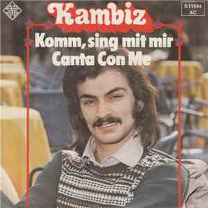 Kambiz - Komm, Sing Mit Mir / Canta Con Me