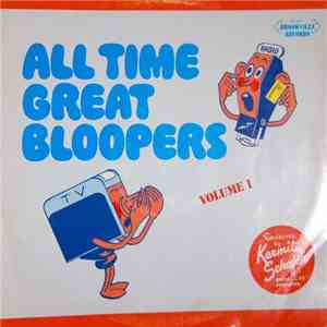 Kermit Schafer - All Time Great Bloopers - Volume 1