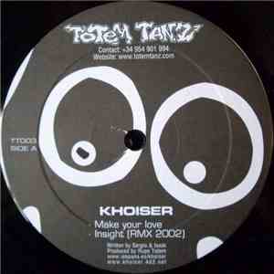 Khoiser - Make Your Love