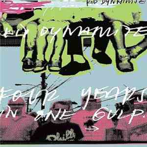 Kid Dynamite  - Four Years In One Gulp