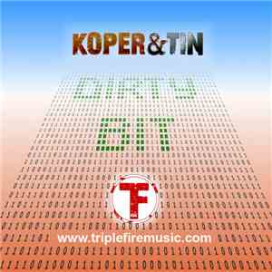 Koper & Tin - Dirty Bit
