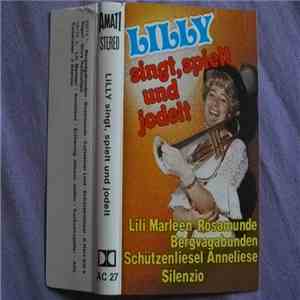 Lilly  - Singt, Spielt Und Jodelt