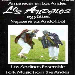 Los Andinos Együttes - Amanecer En Los Andes - Népzene Az Andokból / Folk M ...