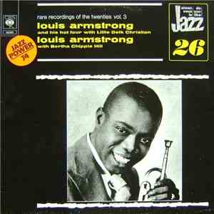 Louis Armstrong And His Hot Four With Lillie Delk Christian / Louis Armstrong With Bertha Chippie Hill - Rare Recordings Of The Twenties Vol. 3