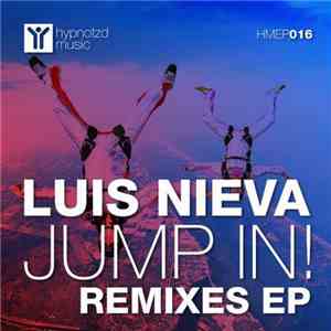 Luis Nieva - Jump In! Remixes EP