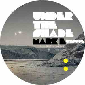 Mark E - White Skyway / Nocturn