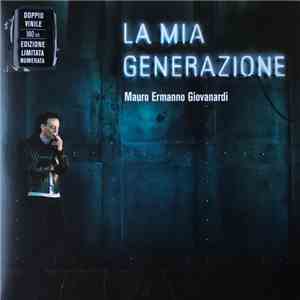 Mauro Ermanno Giovanardi - La Mia Generazione
