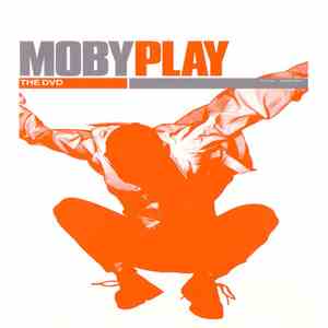 Moby - Play (The DVD)