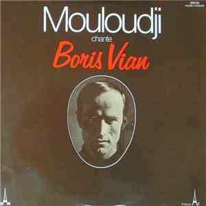 Mouloudji Chante Boris Vian - Mouloudji Chante Boris Vian