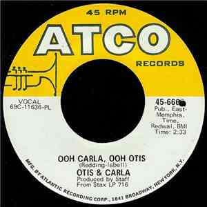 Otis & Carla - When Something Is Wrong With My Baby / Ooh Carla, Ooh Otis