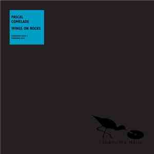Pascal Comelade - Wings On Rocks