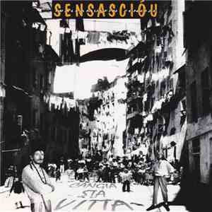 Sensasciou - Cangia Sta Vitta