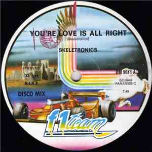 Skeletronics - You're Love Is All Right / Spinn On Warning