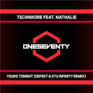 Technikore Feat. Nathalie - Yours Tonight (Defekt & Stu Infinity Remix)