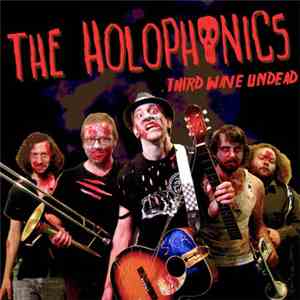 The Holophonics - Third Wave Undead