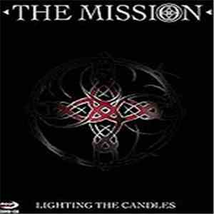 The Mission - Lighting The Candles