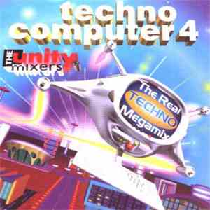 The Unity Mixers - Techno Computer 4