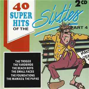 Various - 40 Super Hits Of The Sixties Part 4