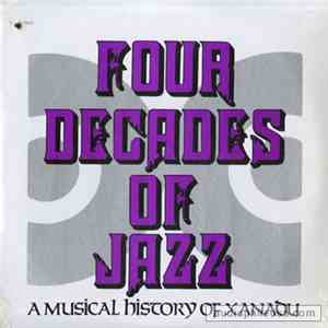 Various - Four Decades Of Jazz - A Musical History Of Xanadu