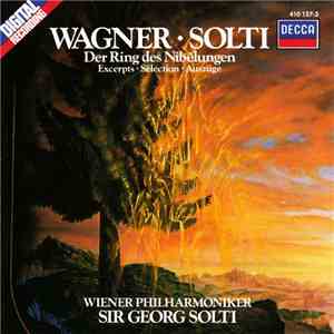 Wagner, Solti, Wiener Philharmoniker - Der Ring Des Nibelungen - Excerpts