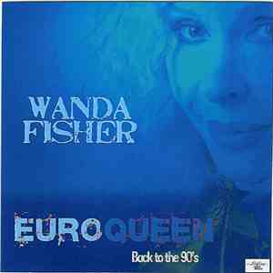 Wanda Fisher - Euroqueen  (Back To The 90's)