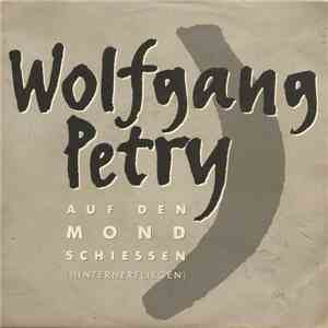 Wolfgang Petry - Auf Den Mond Schiessen (Hinterherfliegen)