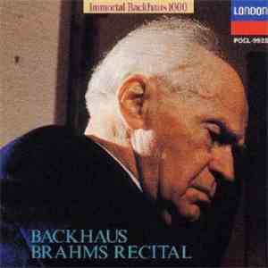 Backhaus - Brahms Recital