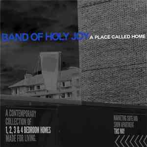 Band Of Holy Joy - A Place Called Home