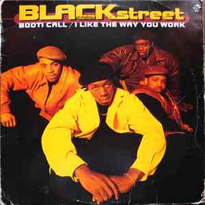 Blackstreet - Booti Call / I Like The Way You Work