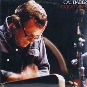 Cal Tjader - Good Vibes