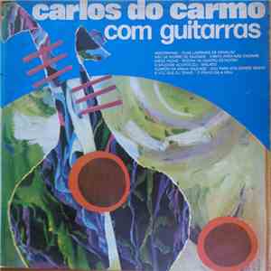 Carlos Do Carmo - Carlos Do Carmo Com Guitarras