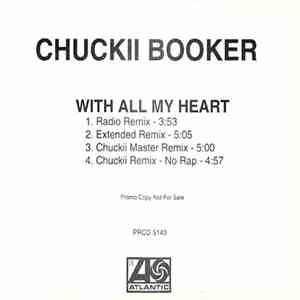 Chuckii Booker - With All My Heart (Remixes)