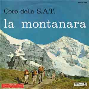 Coro Della S.A.T. - La Montanara