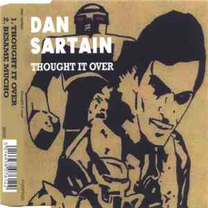 Dan Sartain - Thought It Over