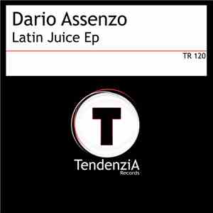 Dario Assenzo - Latin Juice Ep
