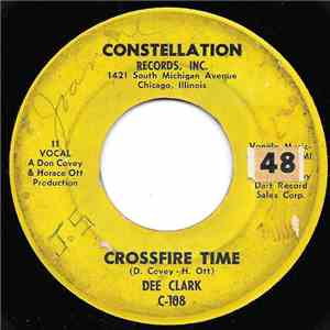 Dee Clark - Crossfire Time / I'm Going Home
