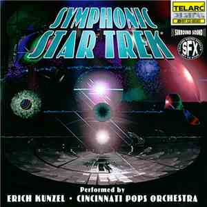 Erich Kunzel, Cincinnati Pops Orchestra - Symphonic Star Trek