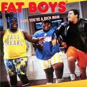 Fat Boys - Baby, You're A Rich Man