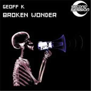 Geoff K - Broken Wonder