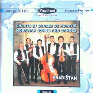 Hradišťan - Chants Et Danses De Moravie - Moravian Songs And Dances
