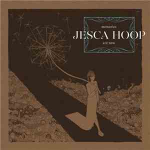 Jesca Hoop - Memories Are Now