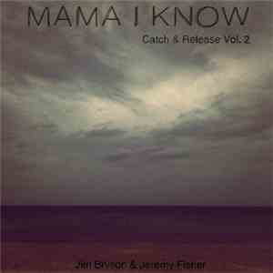 Jim Bryson  & Jeremy Fisher - Mama I Know
